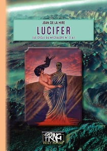 Lucifer : (le cycle du nyctalope n°2-A)