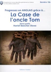 Progressez en anglais grâce à... : la case de l'oncle Tom - 2ème partie