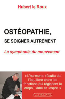 Ostéopathie : se soigner autrement