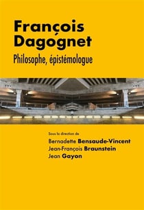 François dagognet - philosophe, épistémologue
