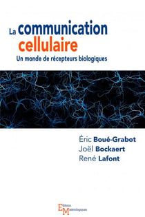 La communication cellulaire : un monde de récepteurs biologiques