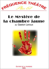 Le mystère de la chambre jaune - théâtre