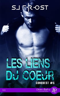 Conquest Tome 5 - les liens du coeur