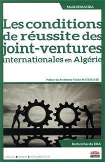 Les conditions de réussite des joint-ventures internationales en Algérie