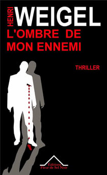 L'ombre de mon ennemi