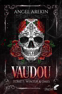 VAUDOU : TOME 1 - WINTER & OAKS