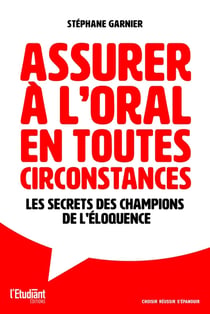 Assurer à l'oral en toutes circonstances : Les secrets des champions de l'éloquence