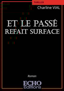 Et le passé refait surface