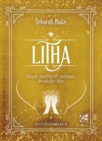 Litha : Rituels, recettes & coutumes du solstice d'été