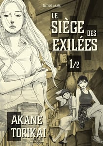 Le siège des exilées Tome 1