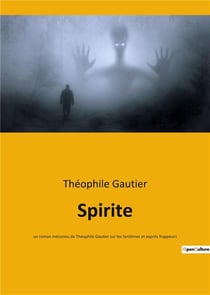 Spirite - un roman meconnu de theophile