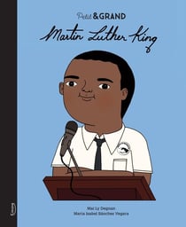 Petit & GRAND : Martin Luther King