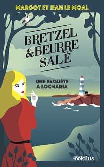 Bretzel et beurre salé Tome 1 : une enquête à Locmaria