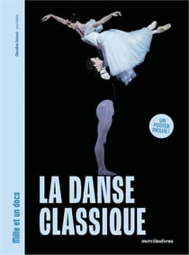 Mille et un docs : La Danse classique