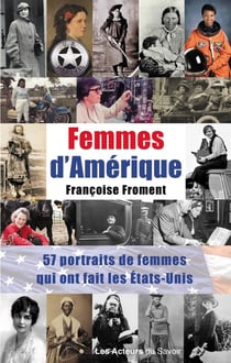 Femmes d'Amérique : 56 portraits de femmes qui ont fait les États-Unis