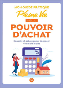 Mon guide pratique Pleine Vie spécial pouvoir d'achat