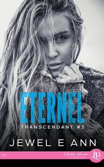 Transcendant Tome 2 : éternel