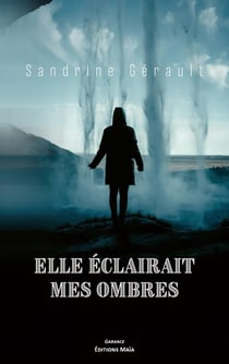 Elle éclairait mes ombres