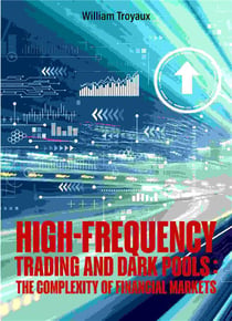 High-Frequency Trading and Dark Pools: The Complexity of Financial Markets