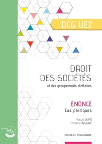 UE 2 : Droit des sociétés et des groupements d'affaires - DCG - Énoncé (édition 2025)