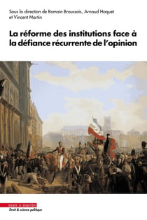 La réforme des institutions face à la défiance récurrente de l'opinion