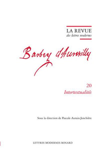 La revue des lettres modernes - Jules Barbey d'Aurevilly n.20 : Intertextualités