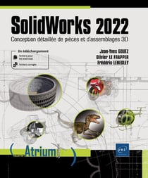 Solidworks 2022 : conception détaillée de pièces et d'assemblages 3D