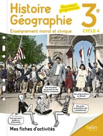 Histoire, géographie, EMC - 3e - mes fiches d'activités