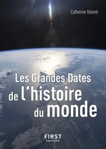 Les grandes dates de l'histoire du monde (3e édition)