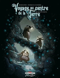 Voyage au centre de la Terre Tome 1