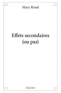 Effets secondaires (ou pas)