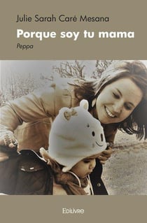 Porque soy tu mama : Peppa