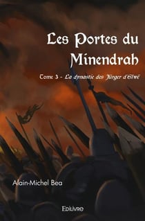 Les portes du minendrah - t03 - les portes du minendrah - la dynastie des jurger d elwe