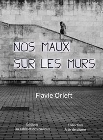 Nos maux sur les murs