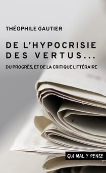 De l'hypocrisie des vertus : du progrès, et de la critique littéraire