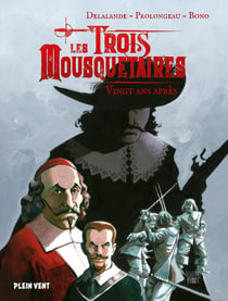 Les Trois Mousquetaires Tome 2 : deuxième époque : vingt ans après