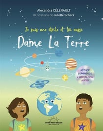 Dame la terre : je suis une étoile et toi aussi