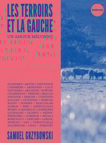 Les terroirs et la gauche : un amour méconnu