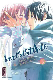 Irrésistible Tome 3