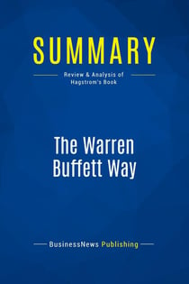 Summary: The Warren Buffett Way : Review and Analysis of Hagstrom's Book