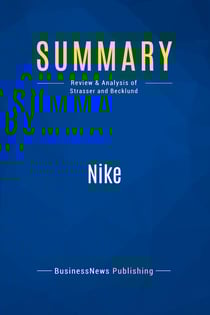 Summary: Nike : Review and Analysis of Strasser and Becklund