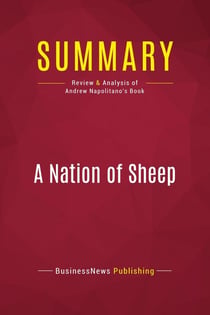 Summary: A Nation of Sheep : Review and Analysis of Andrew Napolitano's Book
