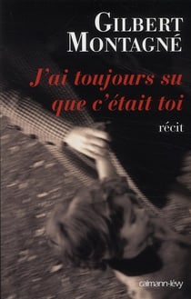 J'ai toujours su que c'était toi