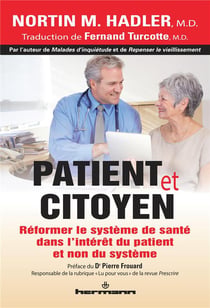 PATIENT ET CITOYEN : REFORMER LE SYSTEME DE SANTE DANS L'INTERET DU PATIENT ET NON DU SYSTEME