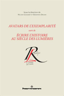 Avatars de l'exemplarité - écrire l'histoire au siècle des lunières