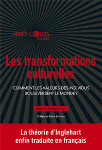 Les transformations culturelles - comment les valeurs des individus bouleversent le monde ?