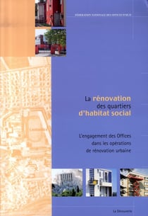La rénovation des quartiers d'habitat social