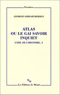 L'oeil de l'histoire Tome 3 - atlas ou le gai savoir inquiet
