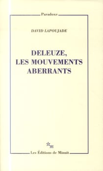 Deleuze, les mouvements aberrants