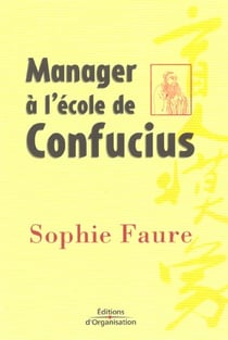 Manager a l'ecole de confucius
